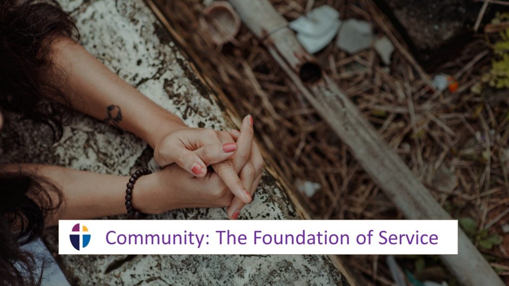 Community: The Foundation of Service