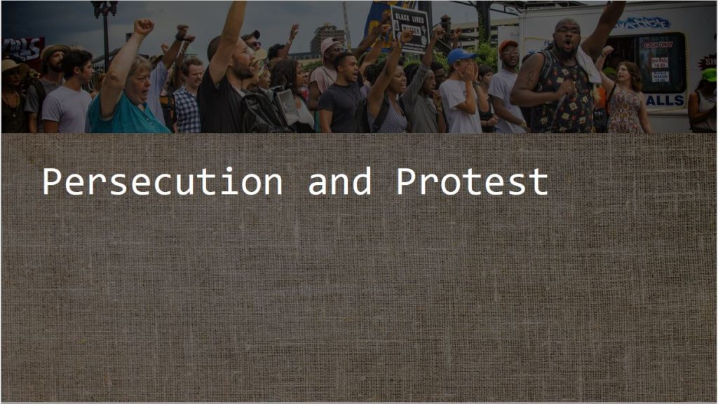 Persecution and Protesting