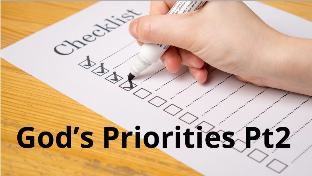 God’s Priorities Pt 2