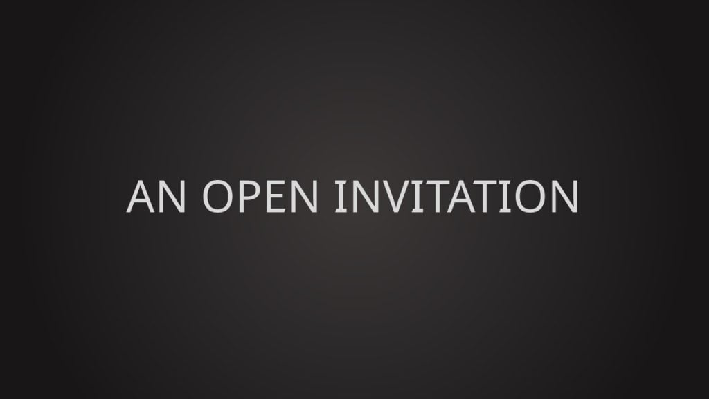 An Open Invitation