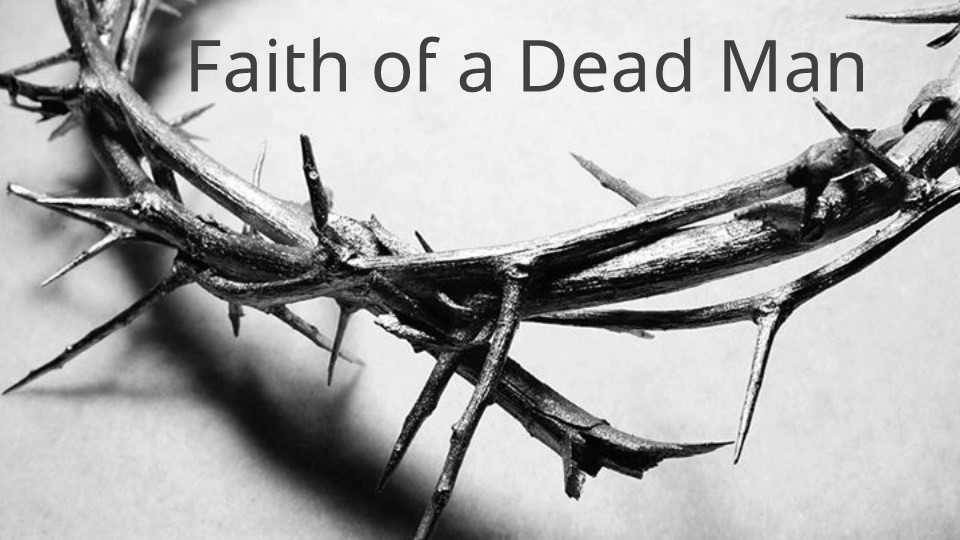 Faith of a Dead Man