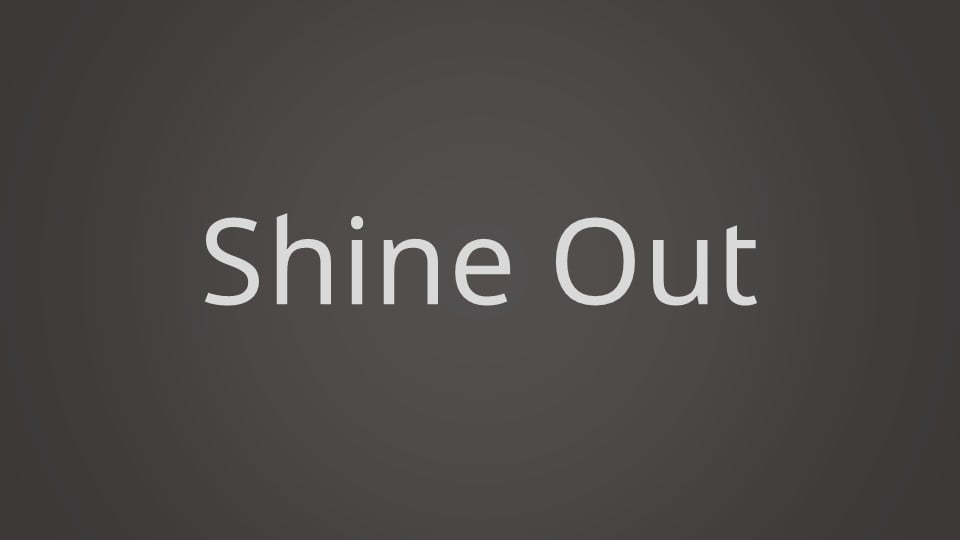Shine Out