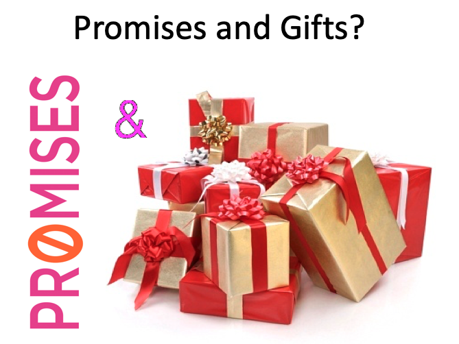 Promises And Gifts