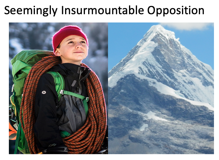 Seemingly Insurmountable Opposition