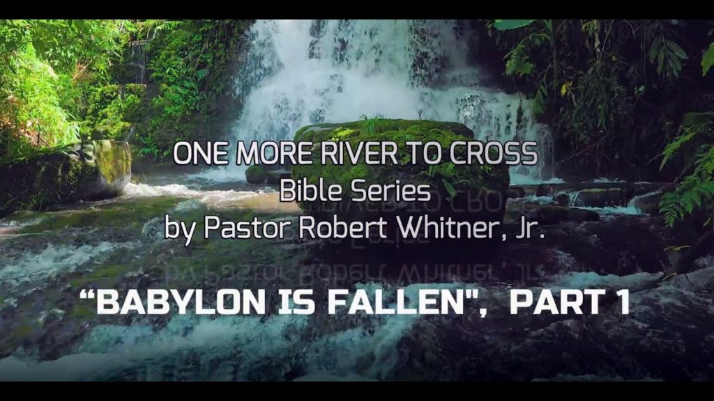 One More River To Cross   Babylon Is Fallen Pt 1 2023
