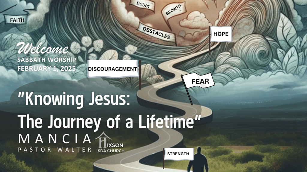 Knowing Jesus: The Journey of a Lifetime – Pastor Walter Mancia