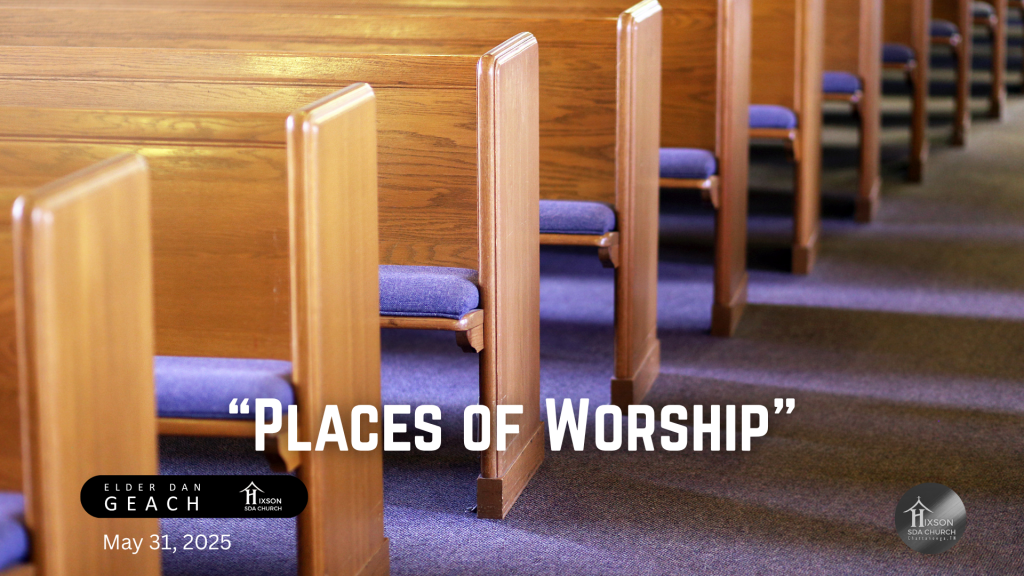 Places of Worship – Elder Dan Geach