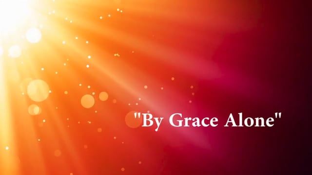By Grace Alone