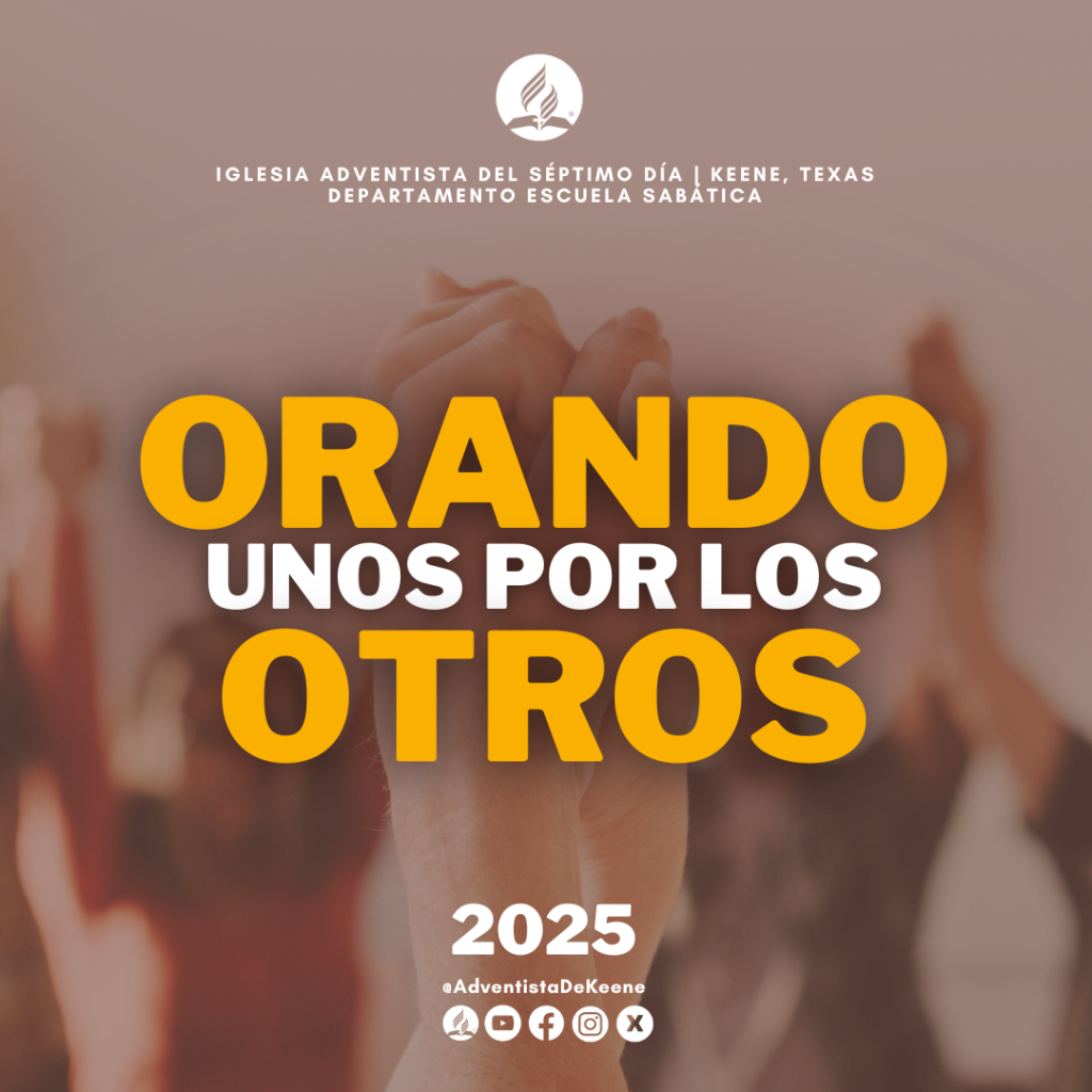 Orando unos por los otros | 2025