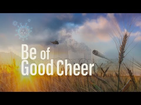Be of Good Cheer