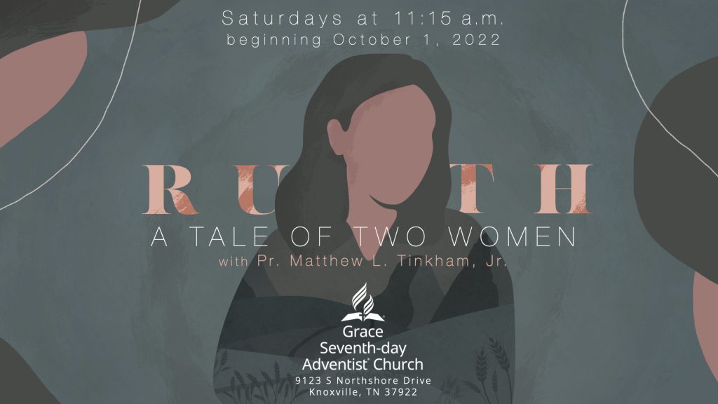 “A Tale of Two Women,” Part VII “Divine Lineage”—Ruth 4:18–22 (Matthew L. Tinkham, Jr.)