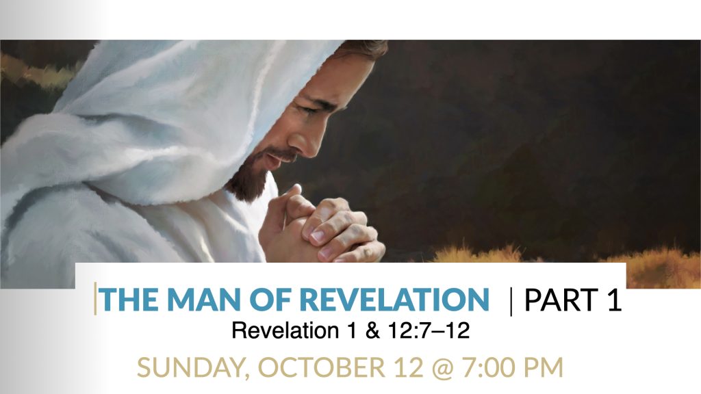“Discovering Revelation: The Man of Revelation, Part 1” (Matthew L. Tinkham, Jr.)