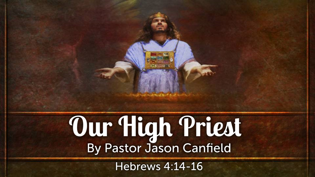 Our High Priest 01-20-2018