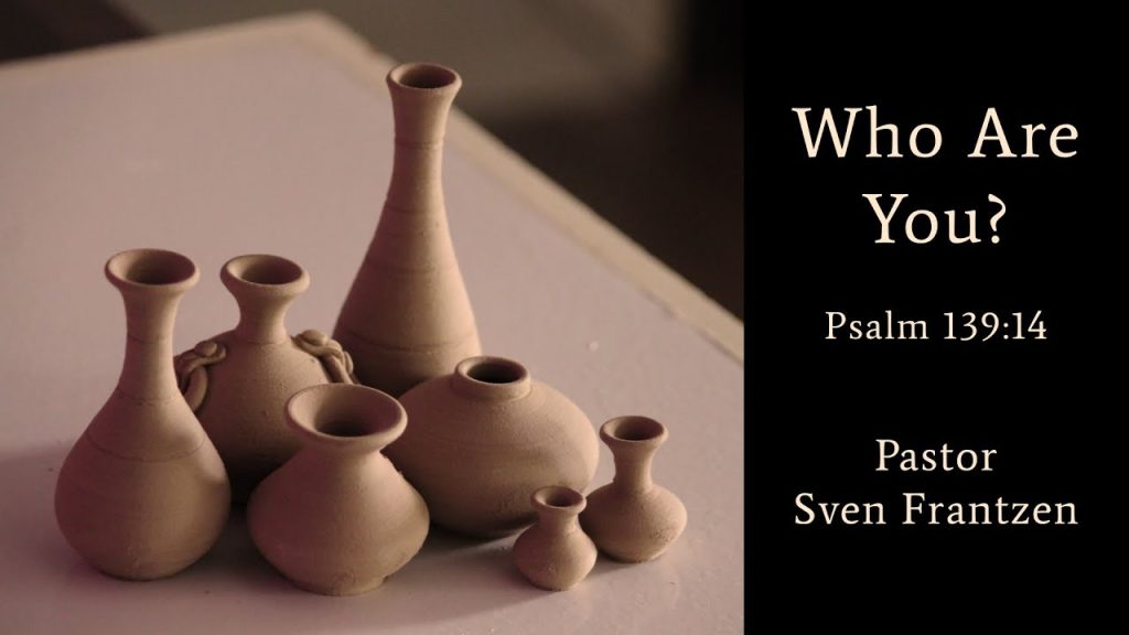 Who Are You? – Pastor Sven Frantzen 2023-09-09