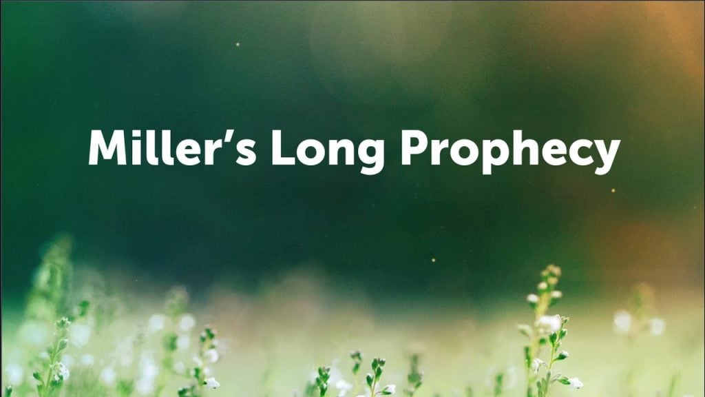 “Miller’s Long Prophecy” – Pastor Sven Frantzen