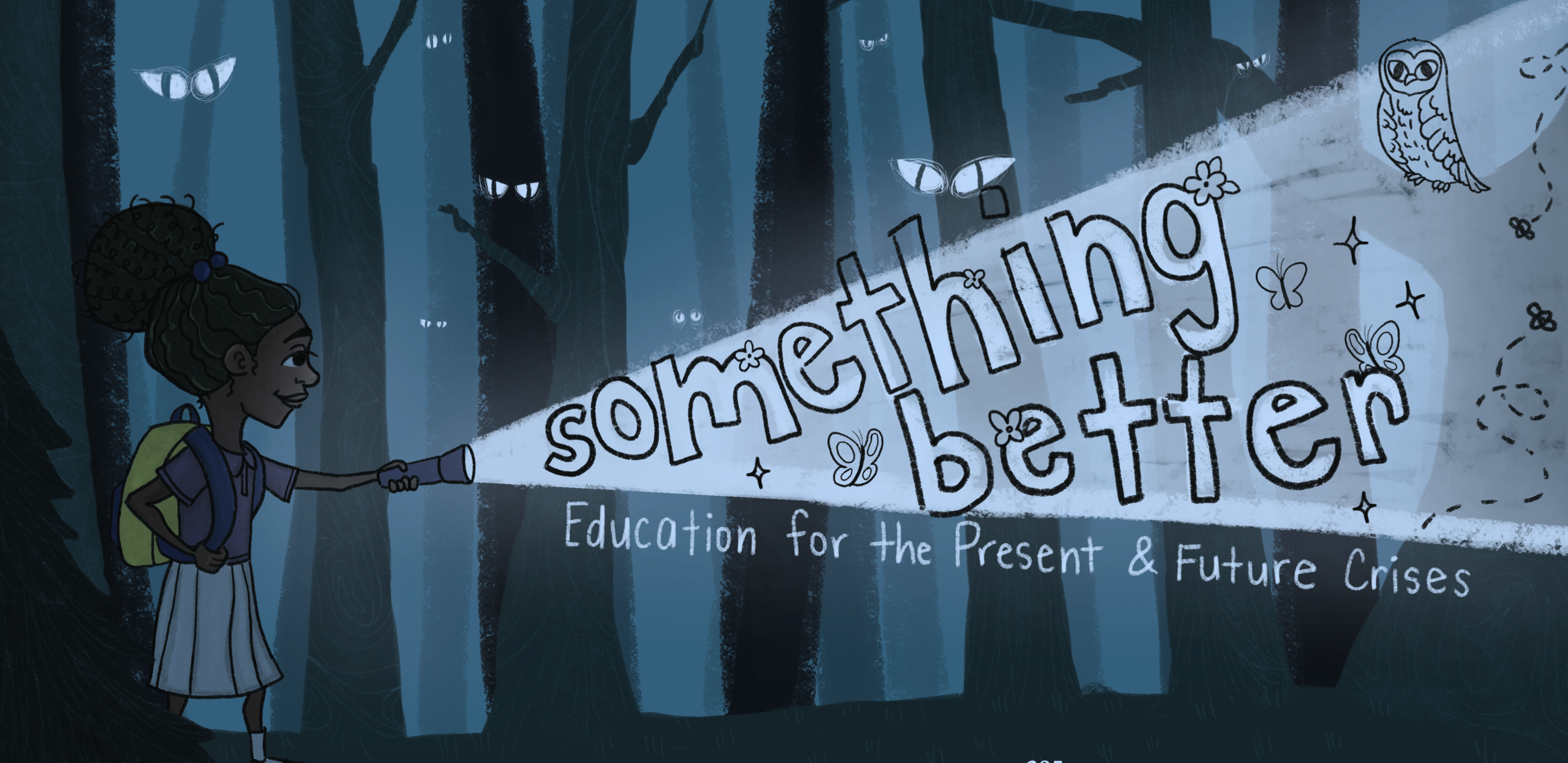 Something Better: Education for Present and Future Crises
