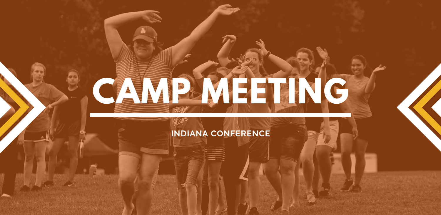 Indiana Camp Meeting: Forward in Faith, Persistent in Prayer
