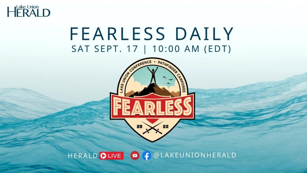 Fearless Daily | Sabbath Morning Service | Lake Union Pathfinder Camporee