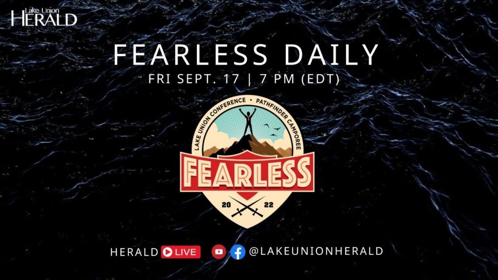Fearless Daily | Sabbath Night Program | Lake Union Pathfinder Camporee