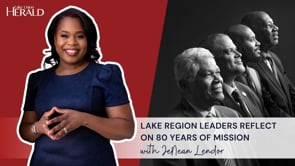 Lake Region Conference Leaders Reflect on 80 Years of Mission with Jenean Lendor | Inside the Herald | January February 2025