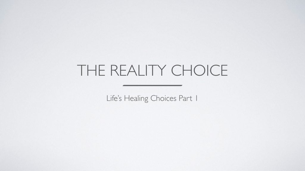 The Reality Choice