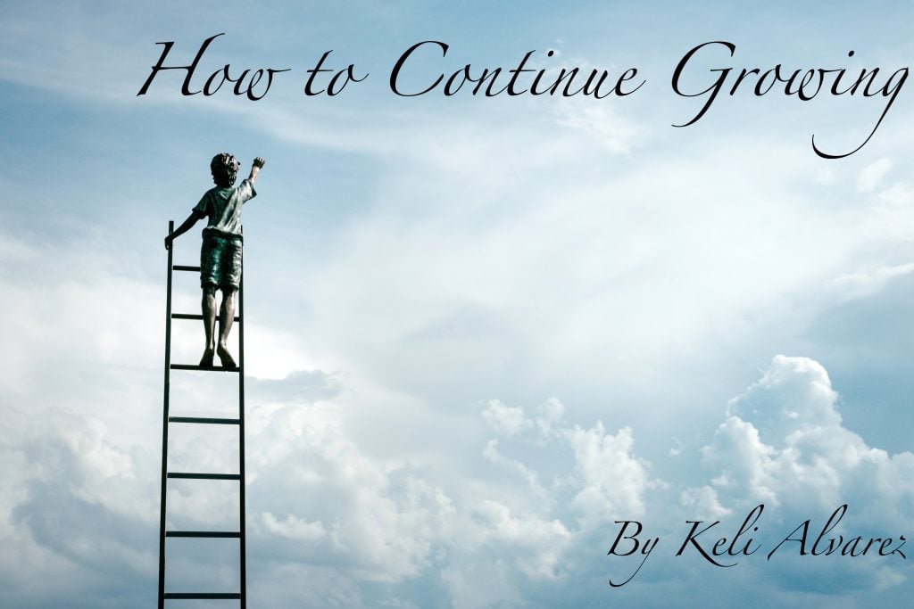 How to Continue Growing