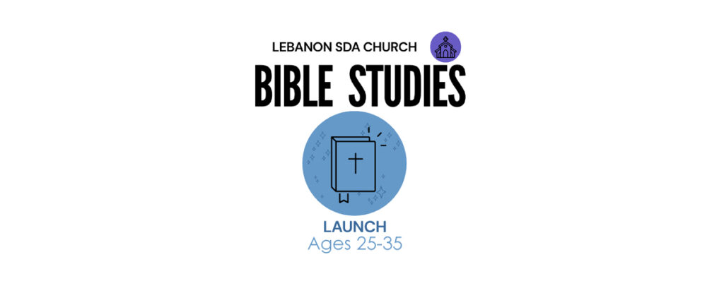 Bible Study-Launch ages 25-35