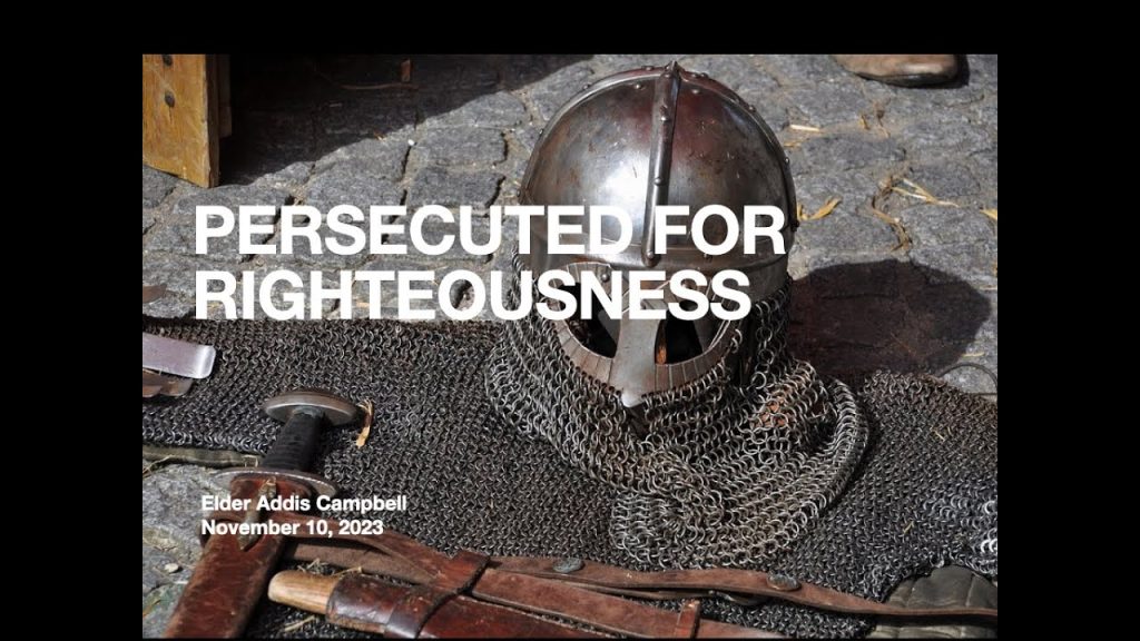 PERSECUTED FOR RIGHTEOUSNESS