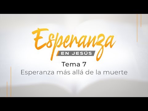 07- Esperanza más allá de la muerte