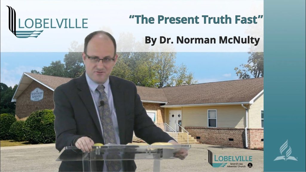 The Present Truth Fast
