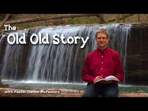 The Old Old Story