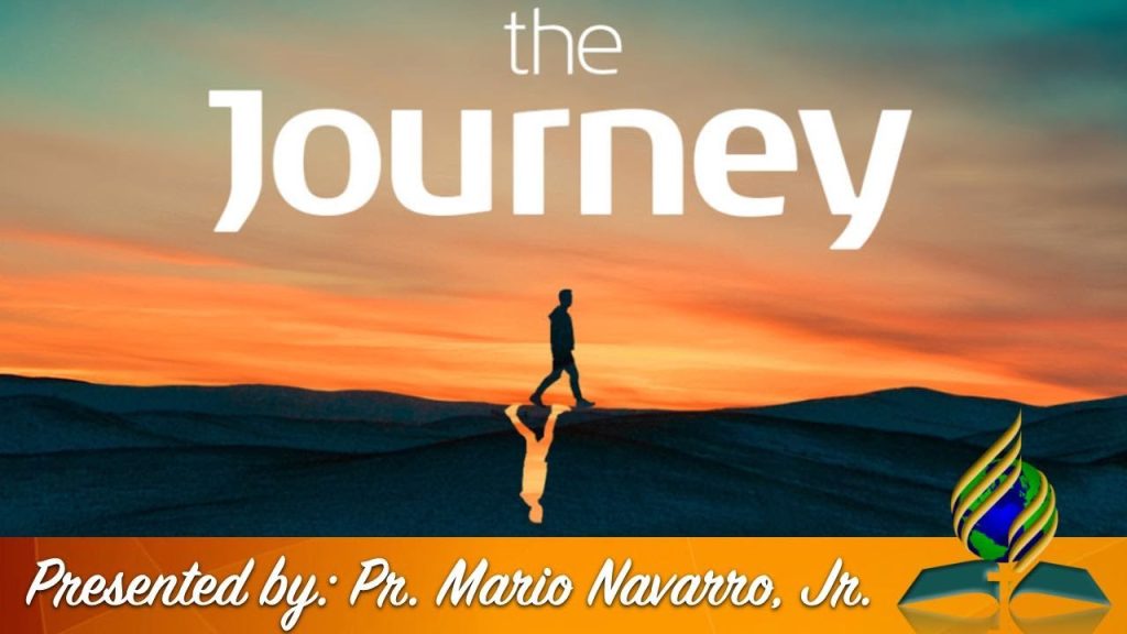 The Journey // Pr. Mario Navarro, Jr.