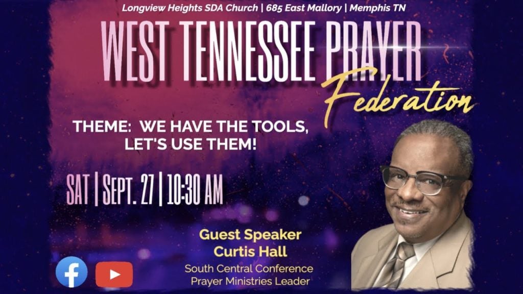 “West Tenn. Prayer Federation” Longview Heights SDA Church  27 Sep 2025