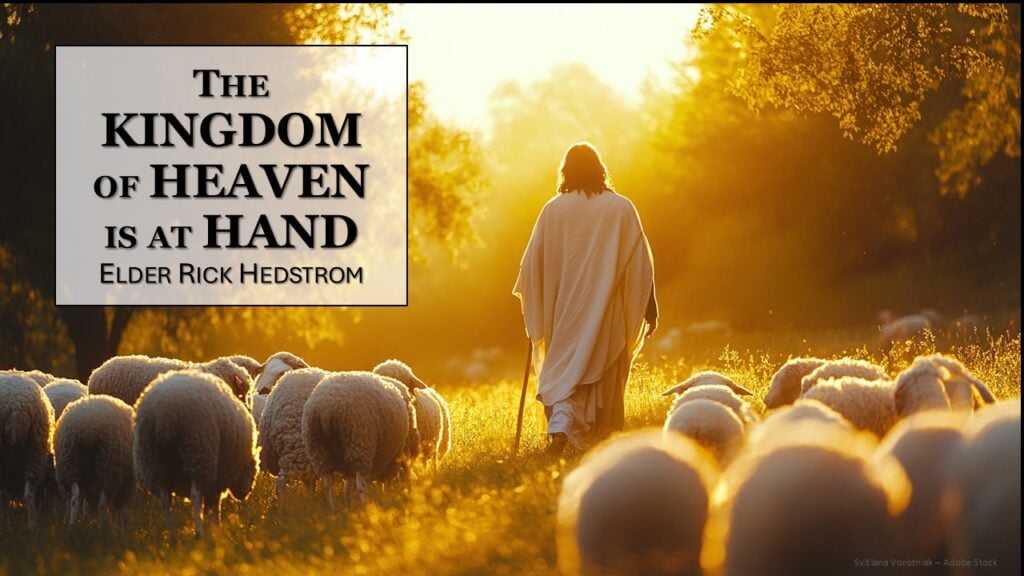 The Kingdom of Heaven is at Hand
