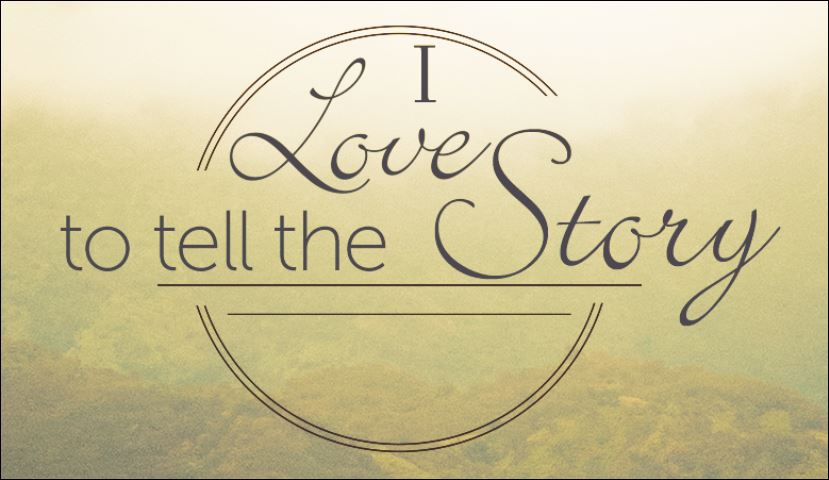 I love to Tell the Story