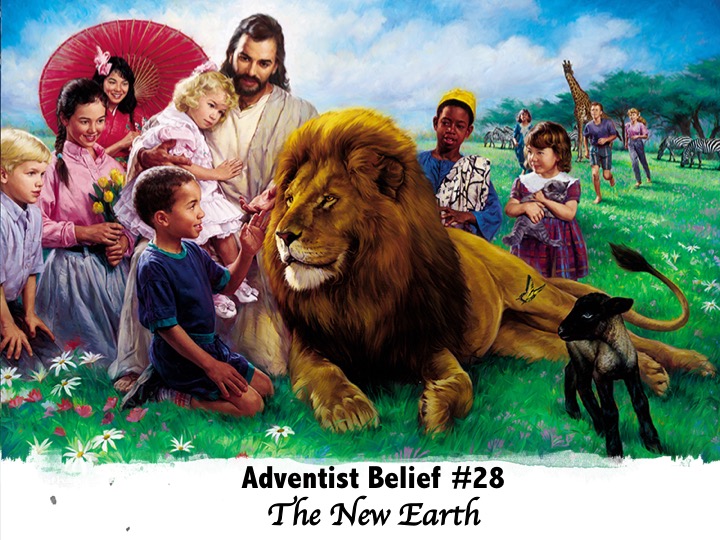 Adventist Belief #28: The New Earth