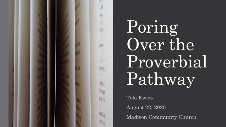 Poring Over the Proverbial Pathway