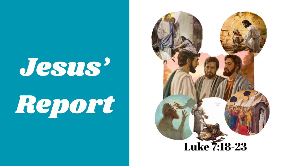 Jesus’ Report