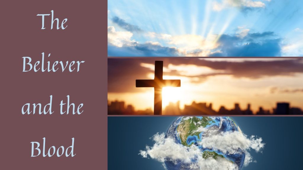 The Believer And The Blood