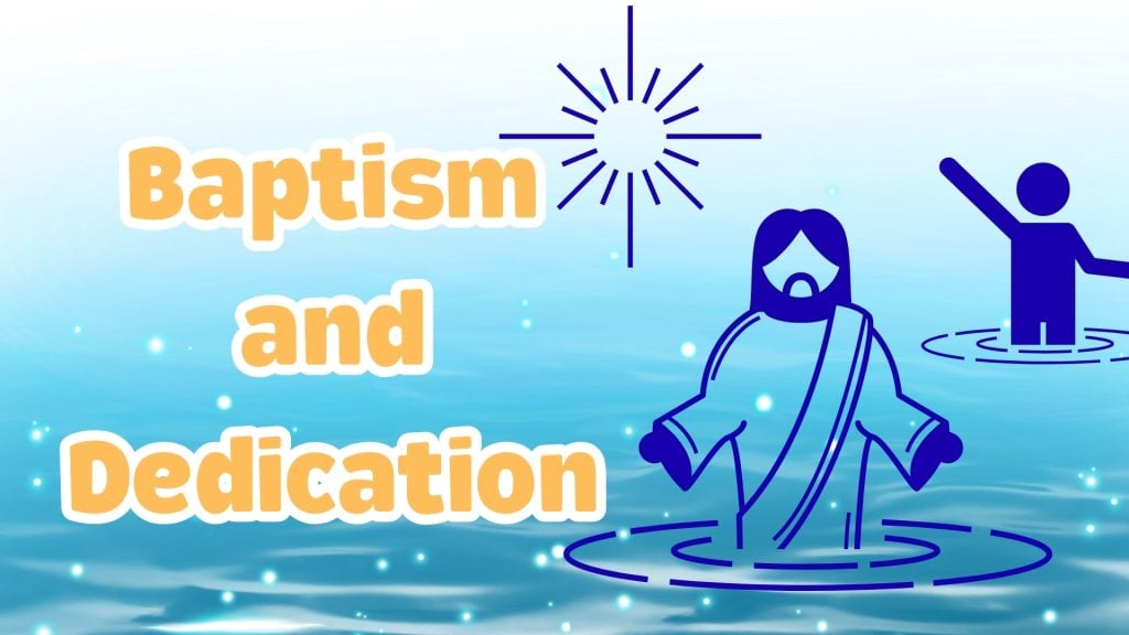 Baptism and Dedication