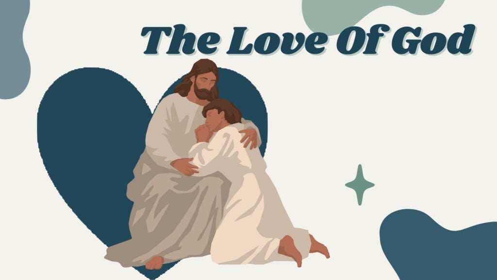 The Love Of God
