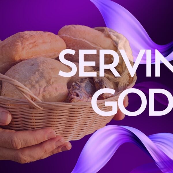 Serving God