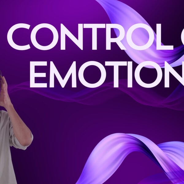 Control Of Emotions