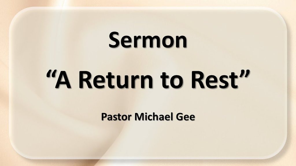 2024-09-14 “A Return to Rest”