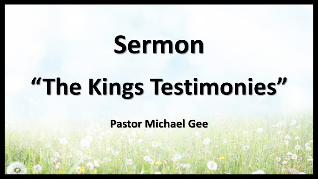 2025-03-22 | The Kings Testimonies | Pastor Michael Gee