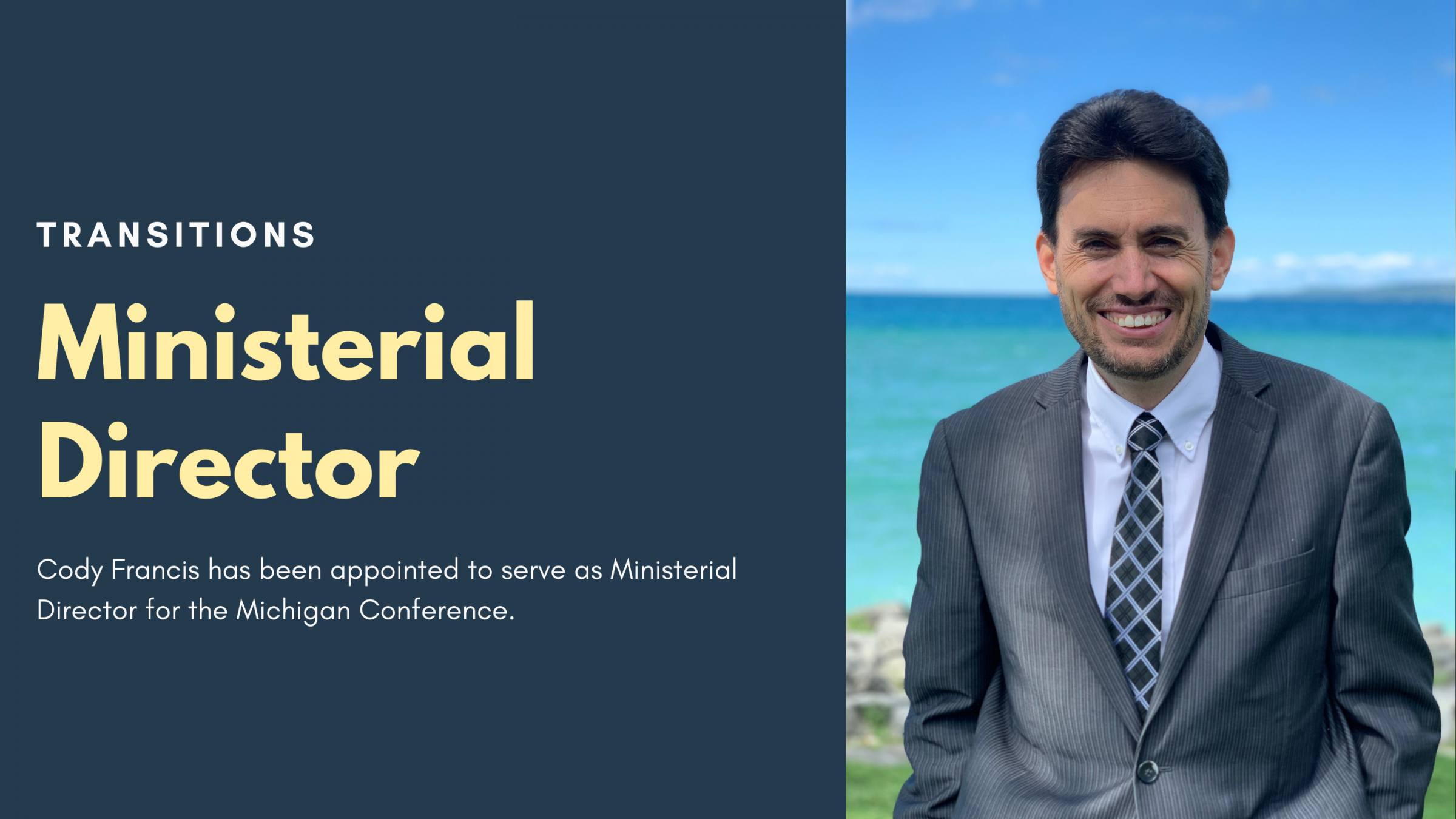 Cody Francis to Serve As New Ministerial Director