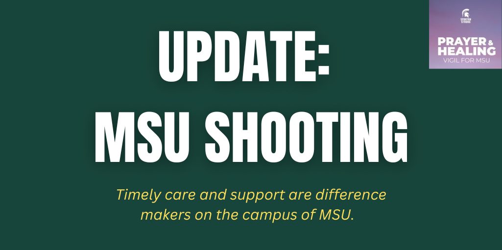 CAMPUS Director Provides Update on MSU Shooting