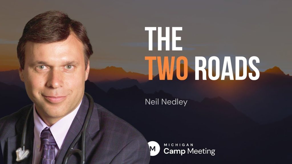 The Two Roads by Neil Nedley