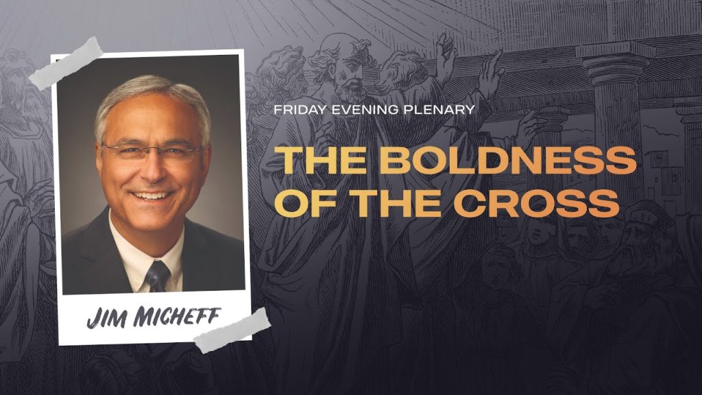 The Boldness of the Cross | Pastor Jim Micheff