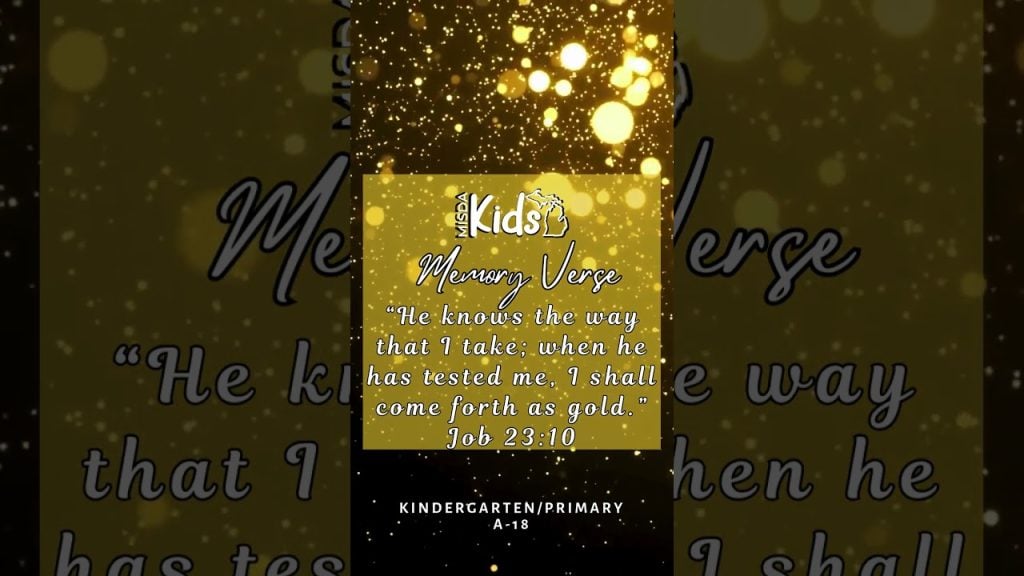 MISDA Kids Memory Verse Time: Kindergarten/Primary Lesson 18 Job 23:10